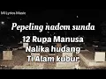 Download Lagu Pepeling Nadom/pupujian Sunda-Rupa Rupa Manusa Hudang ti kubur[MI Lyrics Music]