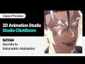 2D Animation Studio Studio ClickBoom - Chapter 12 Secrets to Volumetric Animation