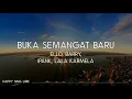 Download Lagu Ello, Barry, Ipank, Lala Karmela - Buka Semangat Baru (Lirik)