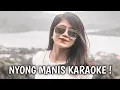 SANZA SOLEMAN - Nyong Manis (KARAOKE)