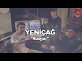 YENİÇAĞ  "RÜZGAR"