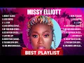 Missy Elliott Mix Top Hits Full Album Full Album Best 10 Hits Playlist