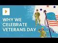 Veterans Day Explained Honoring US Military Who Served History ClickView