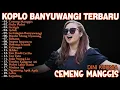 Lagu CEMENG MANGGIS, GULU PEDOT, ACLAK - DINI KURNIA - FULL ALBUM LAGU BANYUWANGI TERLARIS - ON TRENDING