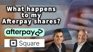 What happens to my Afterpay shares in the Square takeover