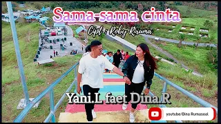 Download SAMA-SAMA CINTA. cipt : Roby Riruma. voc : Yani Latusallo faet Dina Rumasoal. lagu Ambon Terbaru MP3