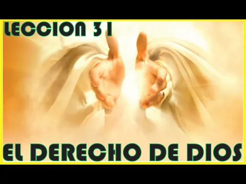 Download MP3 Reflexion Leccion 31 - Primer Grado - El Derecho de Dios - ESCUELA DE PASTORAL