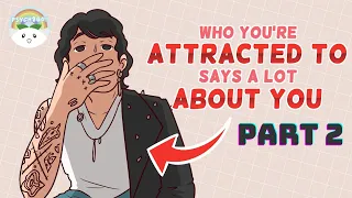 Download WHO You're Attracted REVEALS A Lot About You MP3