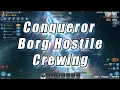 Conqueror Borg Hostile Crewing - Star Trek Fleet Command 2026