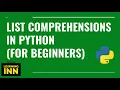 List Comprehension in Python Why List Comprehension are useful For Absolute Beginners