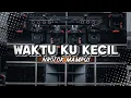 Download Lagu DJ WAKTU KU KECIL AKU GAK TAU YANG MUNGIL / TEMBAK DOR DOR NROTOK MAMPUS VIRAL DI TIKTOK
