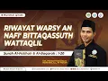 QIRAAT MUROTTAL | RIWAYAT WARSY AN NAFI' BITTAQASSUTH WATTAQLIL || M. DARUS MAHFUDZI, Lc., AL-HAFIZH