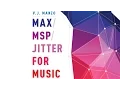Jitter for Music 2nd Edition Overview 2016 vjmanzo com