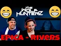 EPICA - Rivers (OFFICIAL VISUALIZER) THE WOLF HUNTERZ Reactions