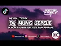 Download Lagu DJ MUNG SEPELE | SAYANG NYUWUN SENG GEDE PANGAPURANE | GALIH BANGUN | DJ VIRAL TIKTOK | KEVIN FVNKY
