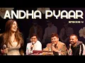 Lagu ANDHA PYAAR - episode four ft. @ChiragPanjwani @ComicKaustubhAgarwal Vivek Samtani and Navya Tiwari