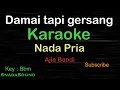 Download Lagu DAMAI TAPI GERSANG-Lagu Nostalgia-Ajie Bandi|KARAOKE NADA PRIA​⁠ -Male-Cowok-Laki-laki@ucokku