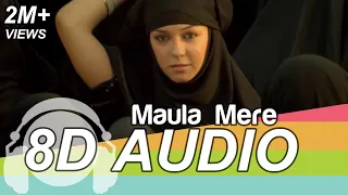 Download Maula Mere Maula Mere - Anwar (8D AUDIO) MP3