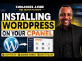 INSTALLING WORDPRESS ON YOUR CPANEL STEP BY STEP