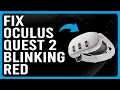 How To Fix Oculus Quest 2 Blinking Red Why My Oculus Quest 2 Blinking Red