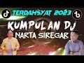 Download Lagu Kompilasi Remix Terbaik 2023  Lagu Karo Narta Siregar II Jungle Dutch Bassnya Mantap Jiwa