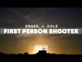 Download Lagu Drake - First Person Shooter (Lyrics) ft. J. Cole