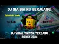 Download Lagu DJ SIA SIA KU BERJUANG TERBARU VIRAL TIKTOK 2021