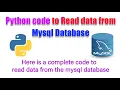 How to write python code to read data from mysql database