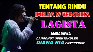 Download TENTANG RINDU IMELDA W VERONIKA LAGISTA AMBARAWA DIANA RIA ENTERPRISE MP3