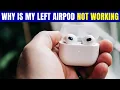 Why Is My Left AirPod Not Working Fix Left AirPod Not Charging or No Sound Easy Steps