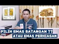 Download Lagu Untung Mana, Emas Antam Batangan atau Emas Perhiasan ?