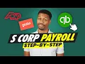 How to Setup S Corp Payroll Step-by-Step Guide - How to Pay Yourself as the Owner