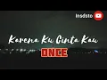 Karena Ku Cinta Kau - Once (Video Lyric Cover)