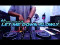 Download Lagu DJ LET ME DOWN SLOWLY BREAKBEAT FULL BASS TERBARU
