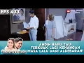 Download Lagu ANDIN BARU TAU! TERKUAK LAGI KENANGAN MASA LALU DARI ALDEBARAN! - IKATAN CINTA