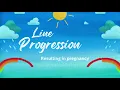 - Line Progression
