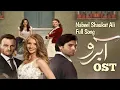 Nabeel Shaukat Ali | Sana Zulafiqar | Love story | betrayal Aabroo Full Song Dramas Central RD2