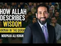 How Allah Defines Hikmah in the Quran | Hikmah meaning | Nouman Ali Khan Explains Hikmah |