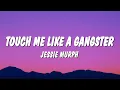 Download Lagu Jessie Murph - Touch Me Like A Gangster (Lyrics)