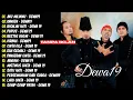 Download Lagu Kumpulan Lagu Dewa 19 Paling Enak Didengar | Full Album Hits 2000an Terpopuler