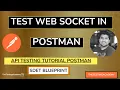 WebSocket Postman - Making Your First Web Socket Call with POSTMAN Demo