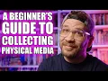 A Beginners Guide To Collecting Physical Media