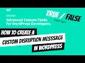 How to create a Custom Disruption Message in Wordpress using an Options page and ACF