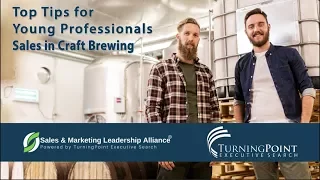 Tips for Young Professionals - Sales Jobs in Craft Brewing