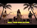 Lagu WALI - BAIK-BAIK SAYANG (REGGAE VERSION)