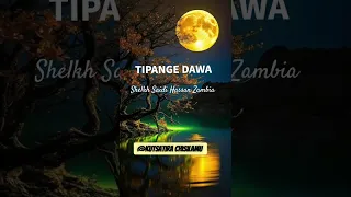 tipange dawah said hassan zambia 