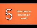 How does a blockchain work Simply Explained for 5 minutes