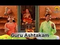 Download Lagu Guru Ashtakam | Vande Guru Paramparaam | Sooryagayathri \u0026 Kuldeep M Pai | Acharya Adi Shankara