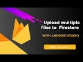 How to upload mutiple data to Firebase FireStore