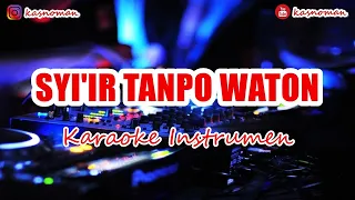 Download 🎙 SYI'IR TANPO WATON | KARAOKE INSTRUMEN [FULL LIRIK] MP3